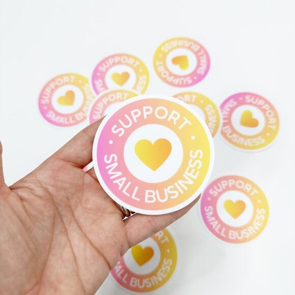 2/$30 NEW Support Small Business Sticker, Small Business Owner Gift - Picture 1 of 7